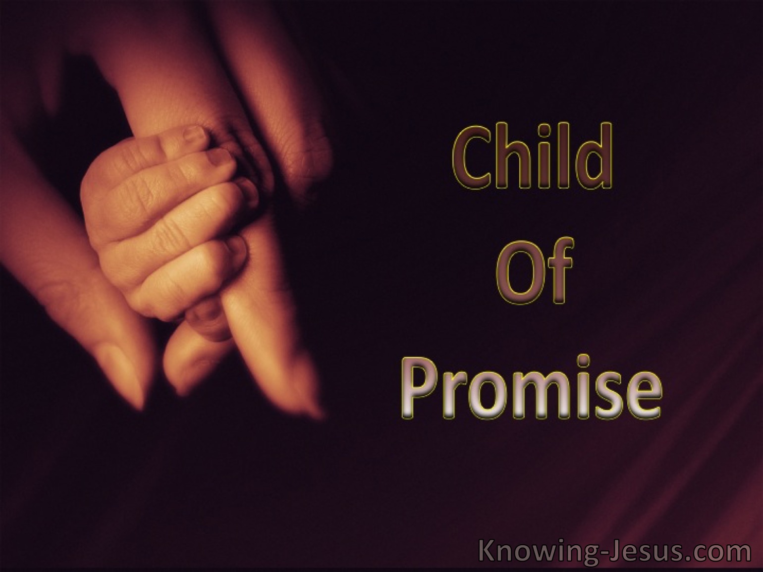 The Promise of a Child