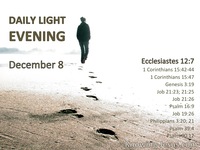 The dust will return to the earth as it was.