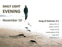 I sought him, but I did not find him.