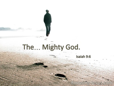 Mighty God.