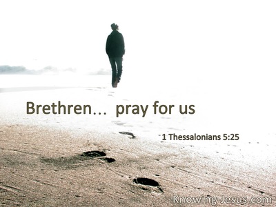 Brethren, pray for us.