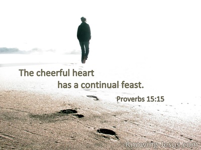 He who is of a merry hearthas a continual feast.
