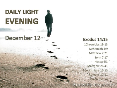 Why do you cry to Me? Tell the children of Israel to go forward.