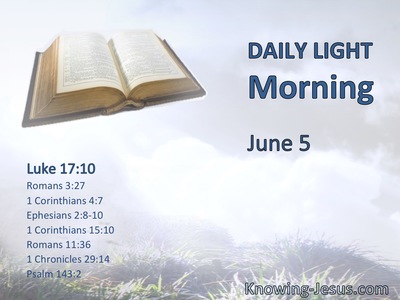 When you have done all those things which you are commanded, say, “We are unprofitable servants.”