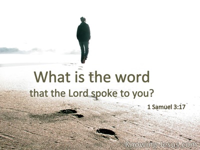 What is the word that the Lord spoke to you?