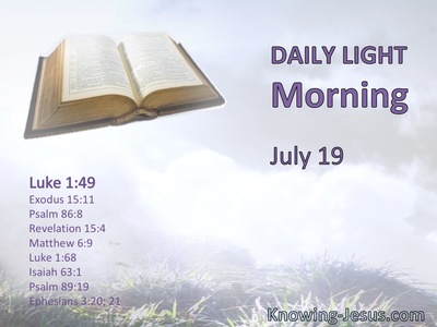He who is mighty has done great things for me, and holy is His name.