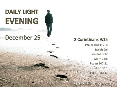 Thanks be to God for His indescribable gift!