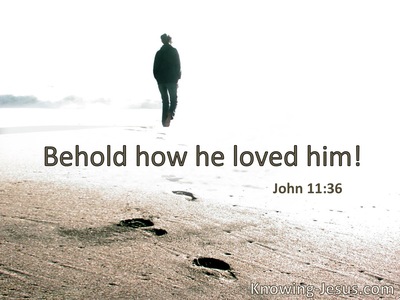 See how He loved.