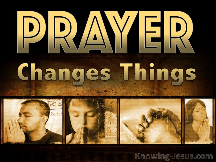 prayer changes things bible verse