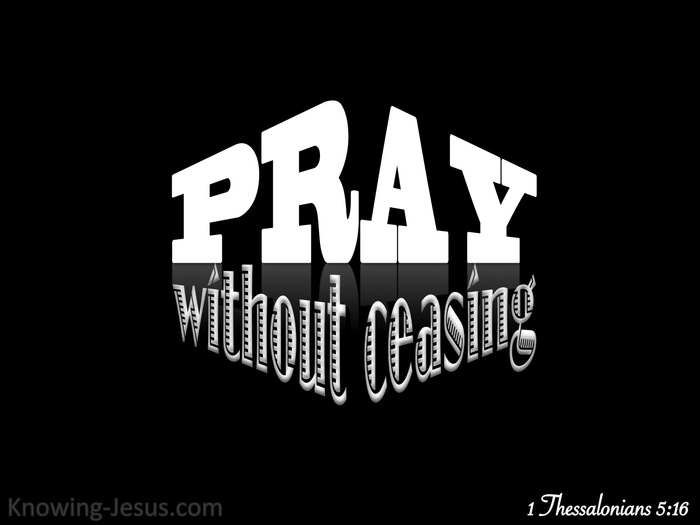 Pray Without Ceasing Study In Prayer 13